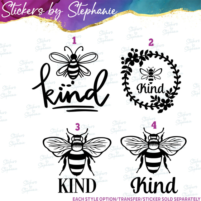 (s03-535) Bee Kind Iron-On Transfer or Sticker