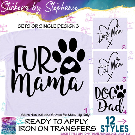 (s03-545) Fur Mama, Mom, Dad Iron-On Transfer or Sticker
