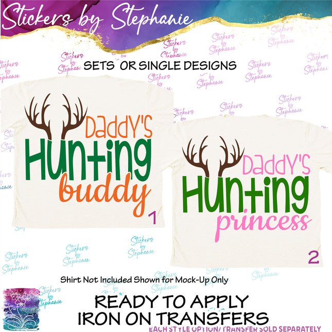 (s03-547) Deer Antlers Daddy's Hunting Buddy Princess Iron-On Transfer