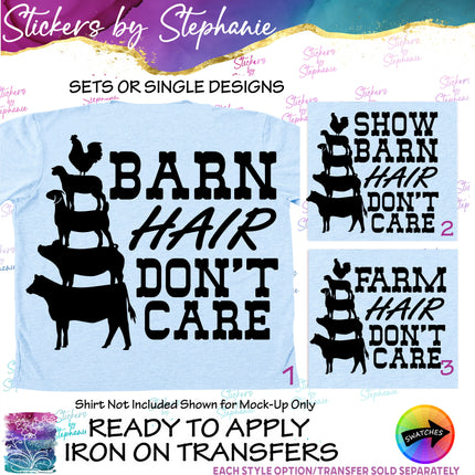 (s03-549) Barn, Show Hair Don't Care Iron-On Transfer or Sticker