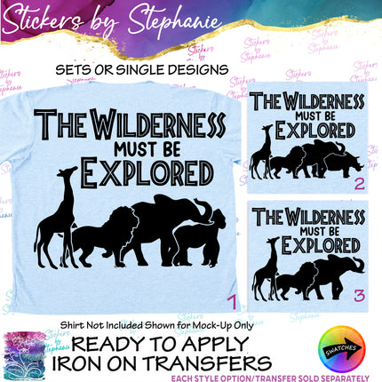 (s03-552) The Wilderness Must be Explored Safari Iron-On Transfer or Sticker