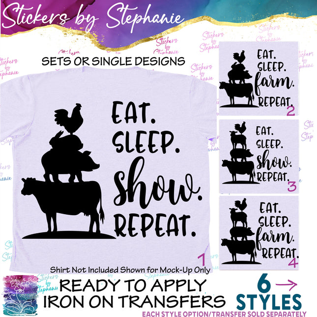 (s03-554) Eat Sleep Show, Farm Repeat Iron-On Transfer or Sticker