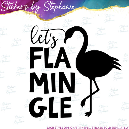 (s03-556) Let's Flamingle Flamingo Iron-On Transfer