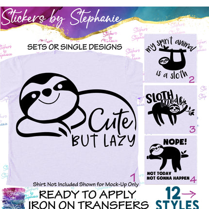 (s03-557) Sloth Mode, Spirt Animal Iron-On Transfer or Sticker