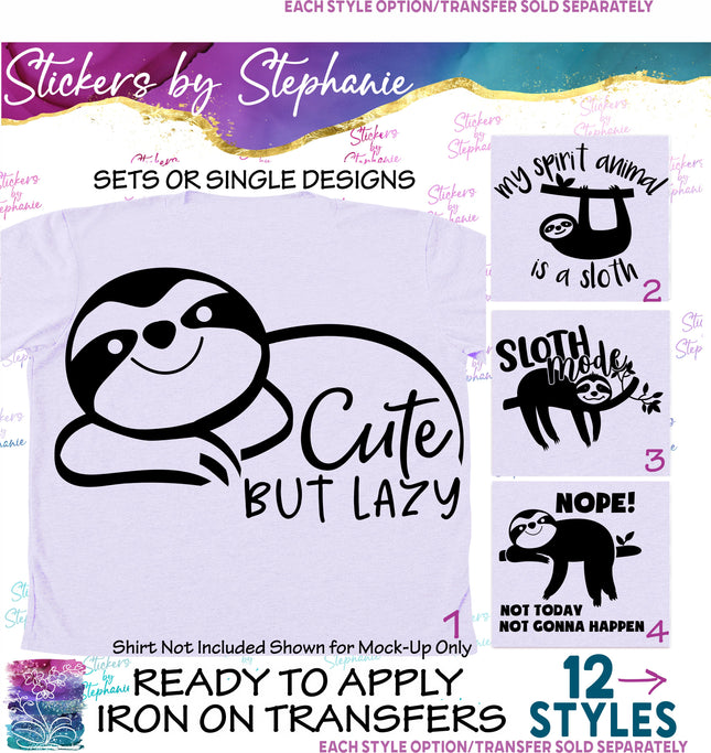 (s03-557) Sloth Mode, Spirt Animal Iron-On Transfer or Sticker