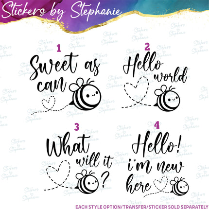 (s03-542) Sweet as Can Bee, Hello World Iron-On Transfer or Sticker