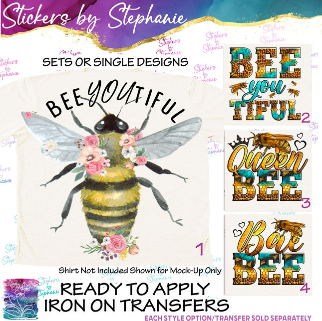 (s04-246) Bee Youtiful, Queen, Bae Iron-On Transfer