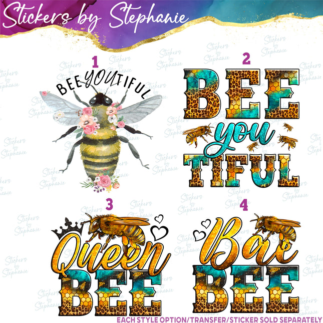 (s04-246) Bee Youtiful, Queen, Bae Iron-On Transfer