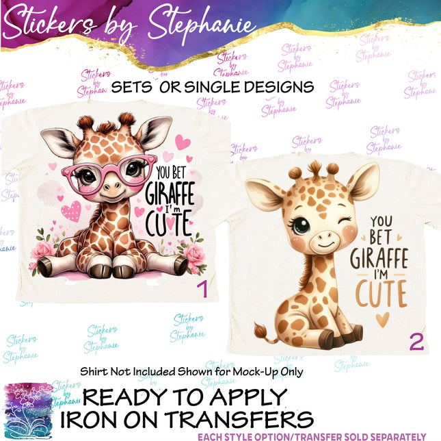 (s04-273) You Bet Giraffe I'm Cute Iron-On Transfer