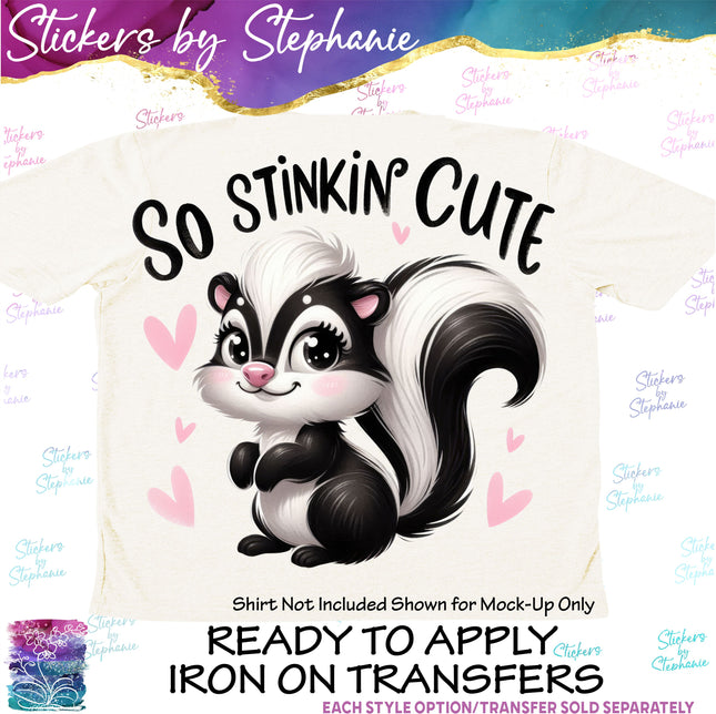(s04-278) So Stinkin Cute Skunk Iron-On Transfer
