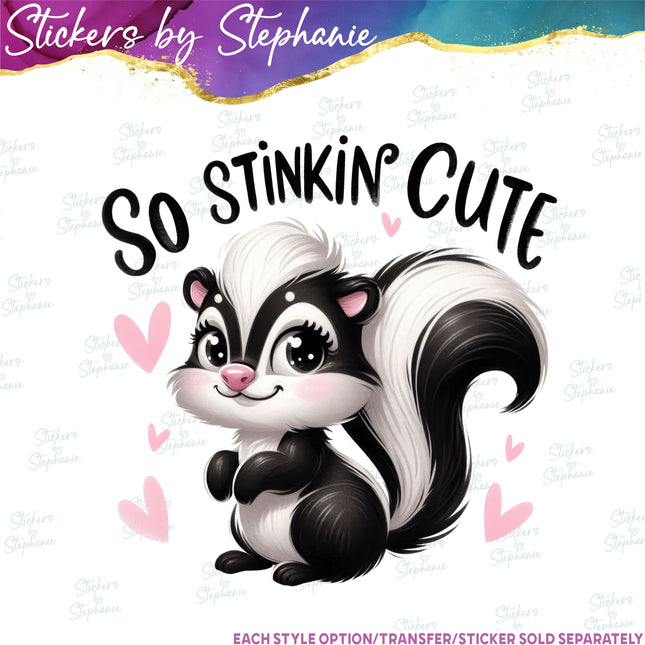 (s04-278) So Stinkin Cute Skunk Iron-On Transfer