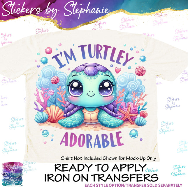 (s04-279) I'm Turtely Adorable Turtle Iron-On Transfer