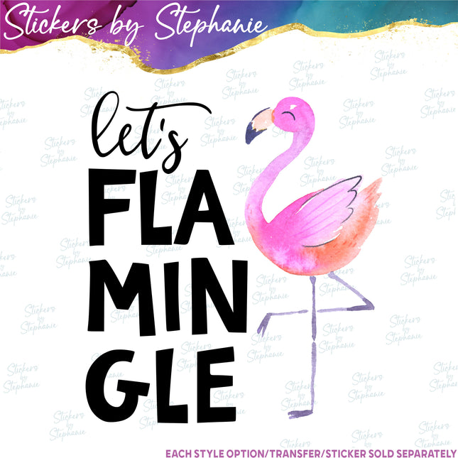 (s04-283) Let's Flamingle Flamingo Iron-On Transfer