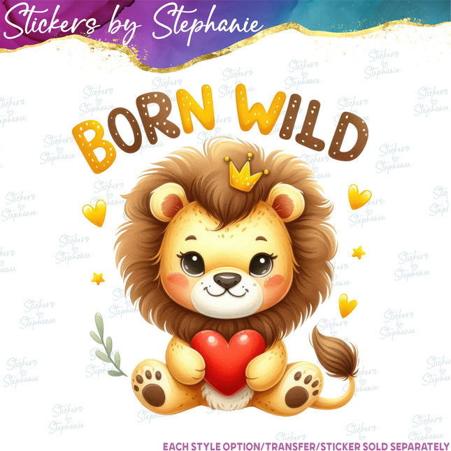 (s04-248) Born Wild Lion Iron-On Transfer
