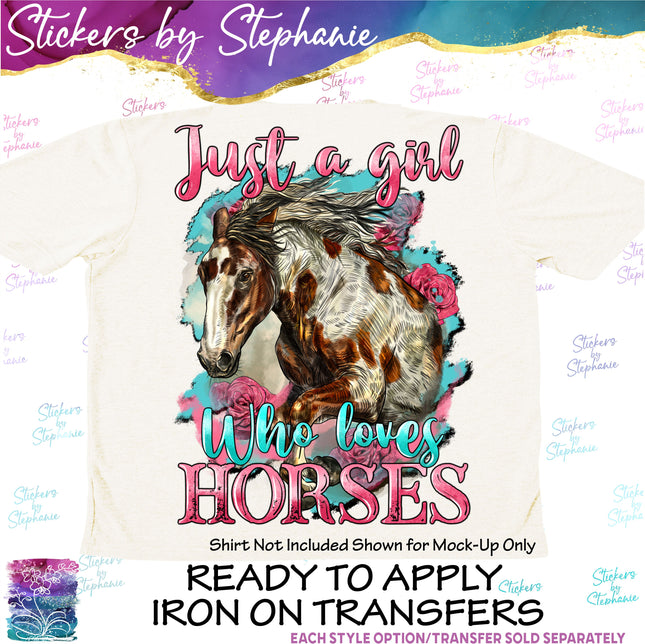 (s04-250) Just a Girl Who Loves Horses Iron-On Transfer