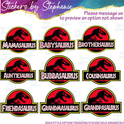 (s06-093) Classic Dinosaur Logo Family Text Custom Iron-On Transfer or Sticker