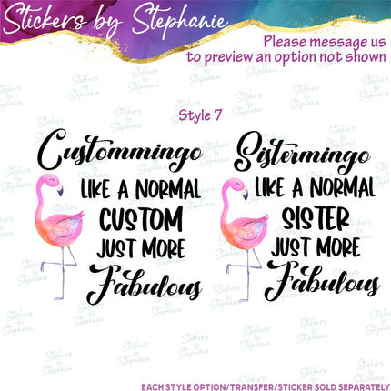 (s06-088) Grandmamingo Just More Fabulous Flamingo Custom Iron-On Transfer or Sticker