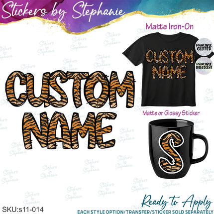 (s11-014) Tiger Print Letters Custom Name Text Iron-On Transfer or Sticker