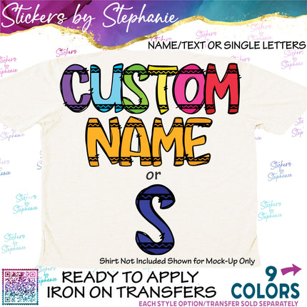 (s11-032) Crayon Letters Custom Name Text Iron-On Transfer or Sticker