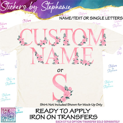 (s11-047) Pink Rose Roses Watercolor Letters Graphic Iron-On Transfer or Sticker
