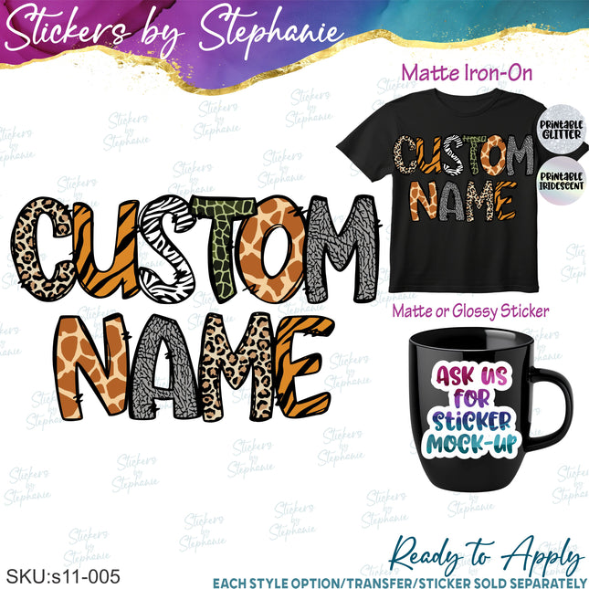 (s11-005) Safari Animal Print Letters Custom Name Text Iron-On Transfer or Sticker