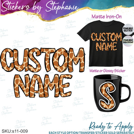 (s11-009) Giraffe Print Letters Custom Name Text Iron-On Transfer or Sticker