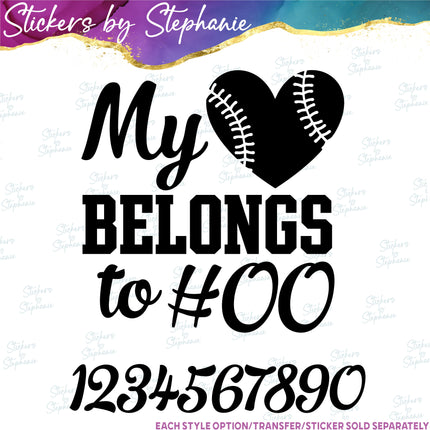 (s03-699) My Heart Belongs to Number Baseball Softball Iron-On Transfer or Sticker