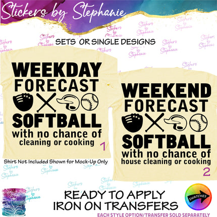(s03-700) Weekday Weekend Forecast Softball  Iron-On Transfer