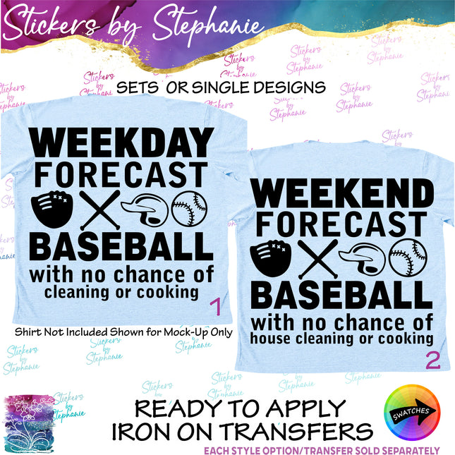 (s03-707) Weekday, Weekend Forecast Baseball Iron-On Transfer or Sticker