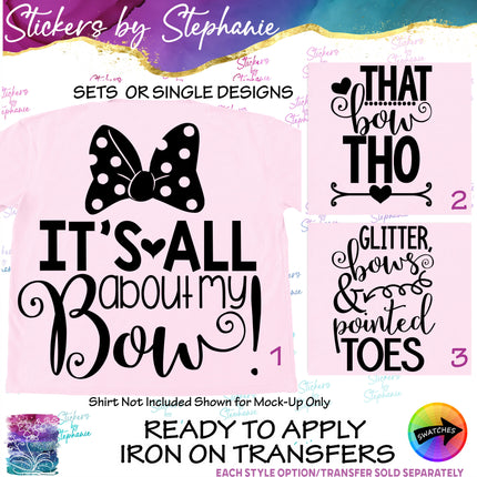 (s03-713) Its All About My Bow, That Tho, Glitter Pointed Toes Iron-On Transfer or Sticker
