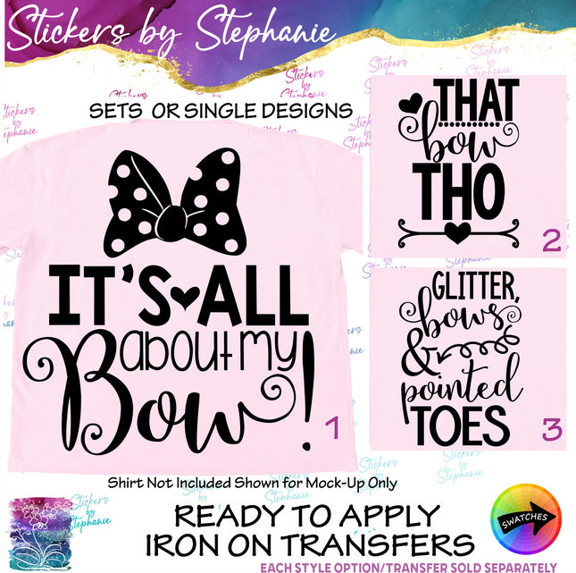 (s03-713) Its All About My Bow, That Tho, Glitter Pointed Toes Iron-On Transfer or Sticker