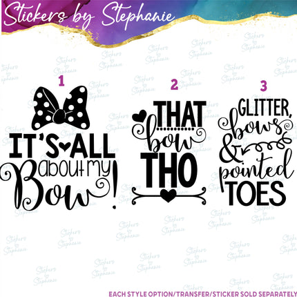 (s03-713) Its All About My Bow, That Tho, Glitter Pointed Toes Iron-On Transfer or Sticker
