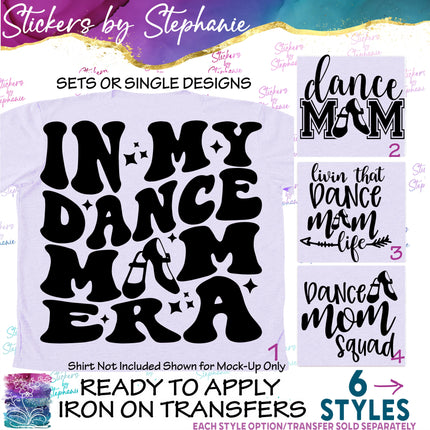 (s03-596) In My Dance Mom Era Life Squad Iron-On Transfer or Sticker