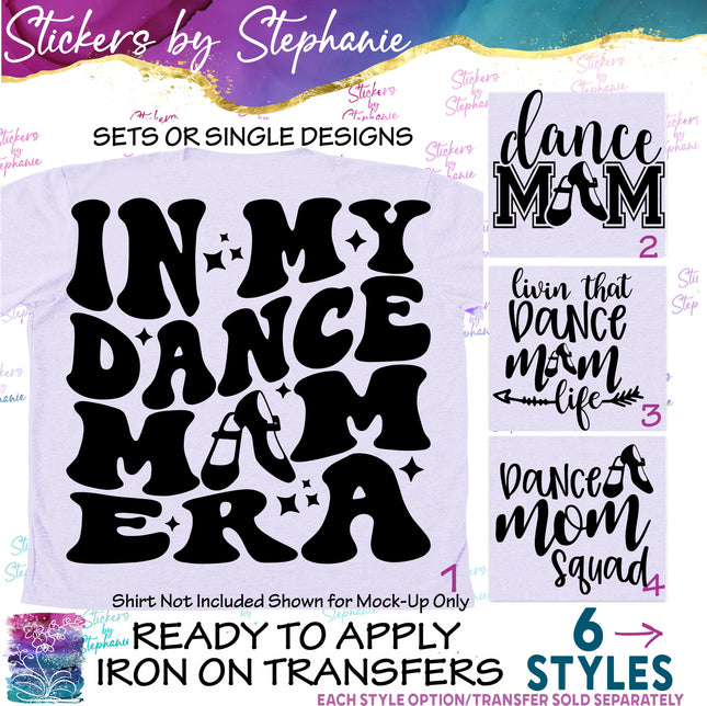 (s03-596) In My Dance Mom Era Life Squad Iron-On Transfer or Sticker