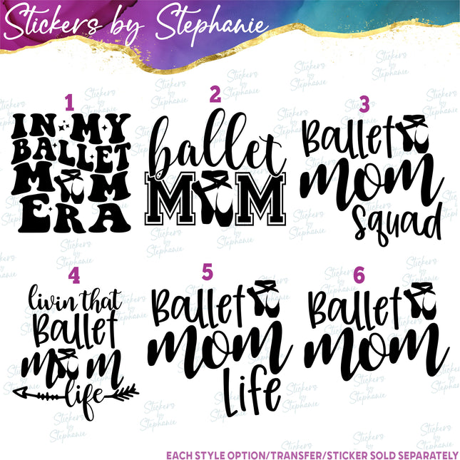 (s03-597) In My Ballet Mom Era Life Squad Iron-On Transfer or Sticker
