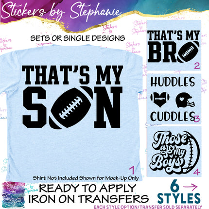 (s03-605) That's My Son Bro Those are My Boys Iron-On Transfer or Sticker
