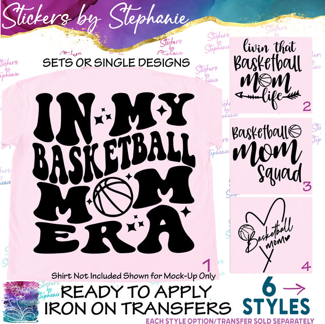 (s03-606) In My Basketball Mom Era Life Squad Iron-On Transfer or Sticker