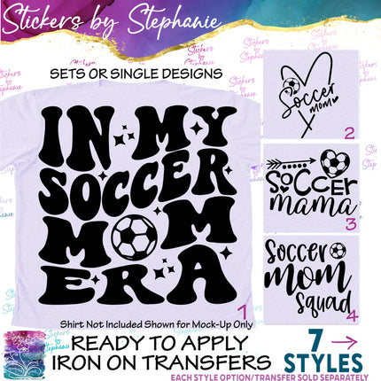 (s03-611) In My Soccer Mom Era Life Squad Iron-On Transfer or Sticker