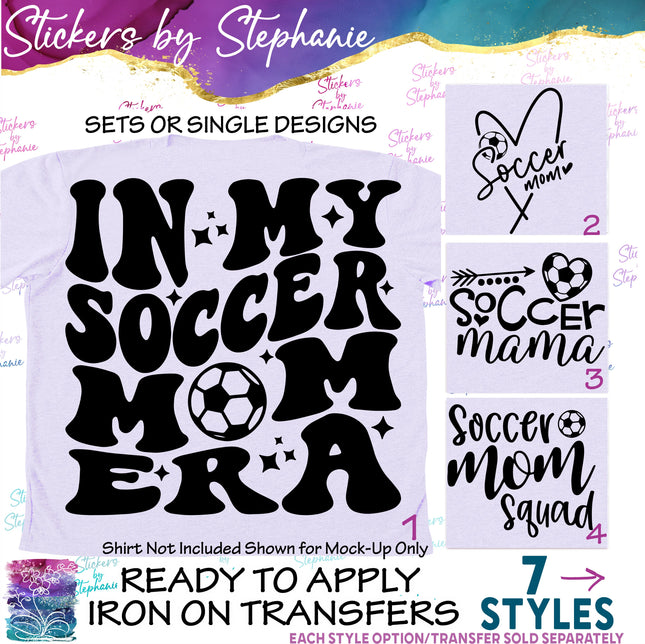 (s03-611) In My Soccer Mom Era Life Squad Iron-On Transfer or Sticker
