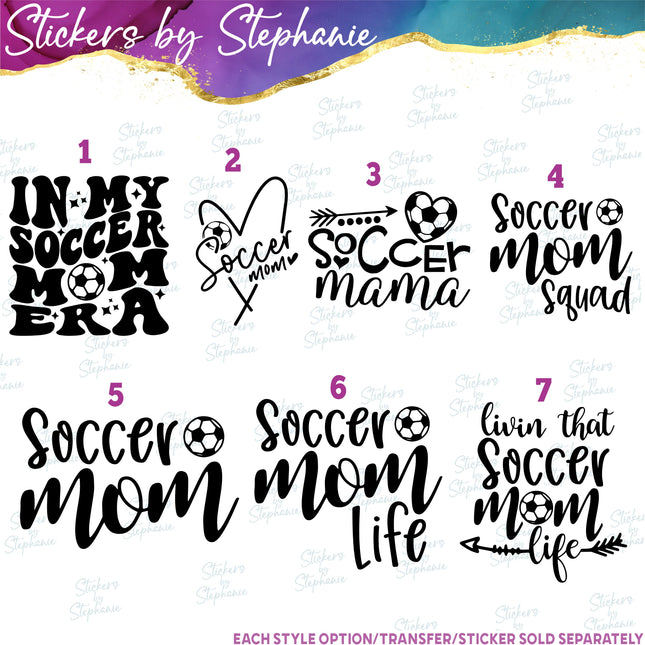 (s03-611) In My Soccer Mom Era Life Squad Iron-On Transfer or Sticker