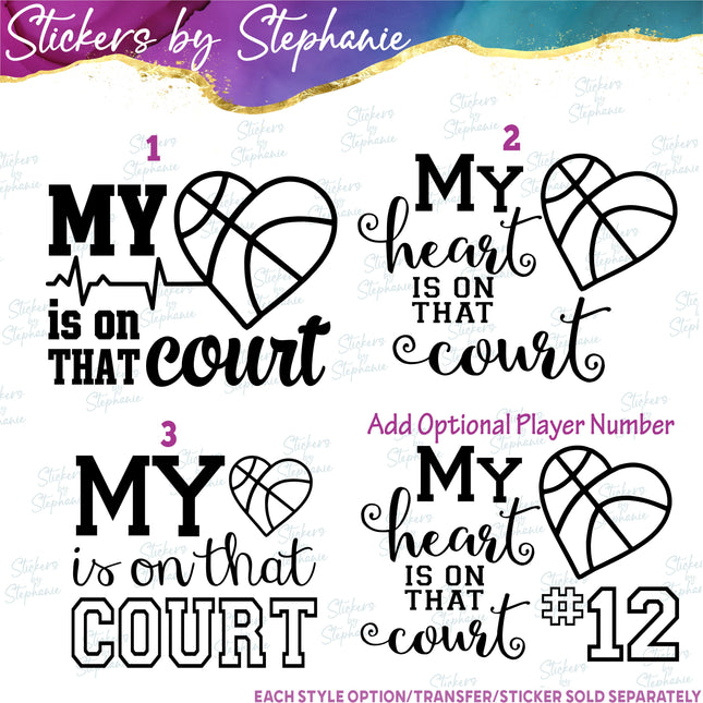 (s03-613) My Heart is On that Court Basketball Iron-On Transfer or Sticker