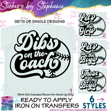 (s03-622) Dibs Coach Let's do This Those are My Boys, Girls Iron-On Transfer or Sticker