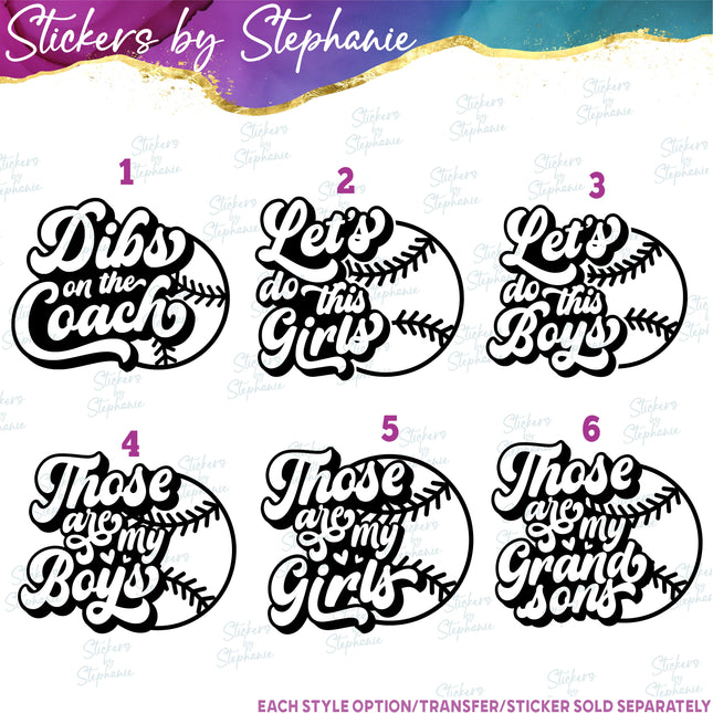 (s03-622) Dibs Coach Let's do This Those are My Boys, Girls Iron-On Transfer or Sticker