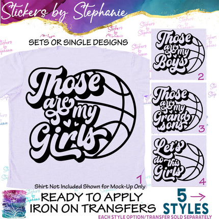 (s03-623) Those are My Girls Boys Let's Do This Iron-On Transfer or Sticker