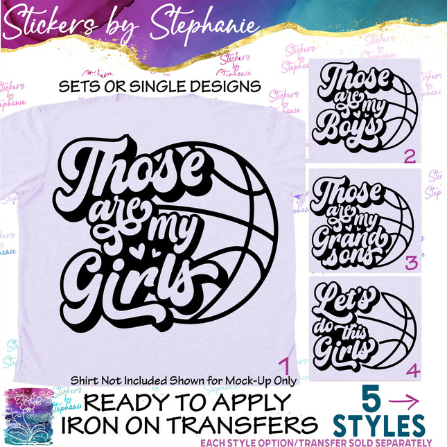 (s03-623) Those are My Girls Boys Let's Do This Iron-On Transfer or Sticker