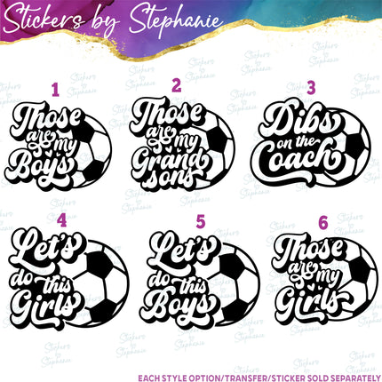 (s03-624) Those are My Boys Girls Let's Do This Dibs Coach Iron-On Transfer or Sticker