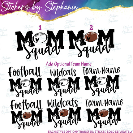 (s03-626) Football Mom Squad, Team Name Iron-On Transfer
