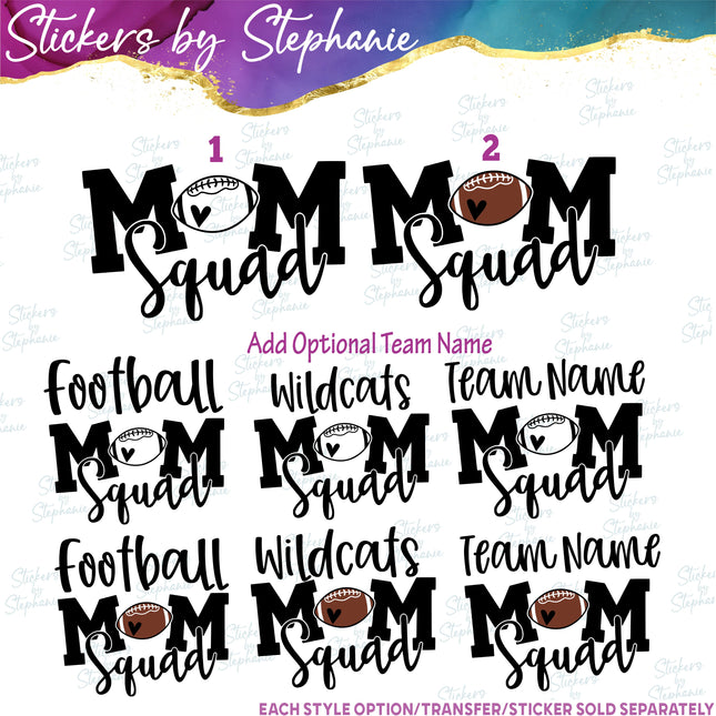 (s03-626) Football Mom Squad, Team Name Iron-On Transfer