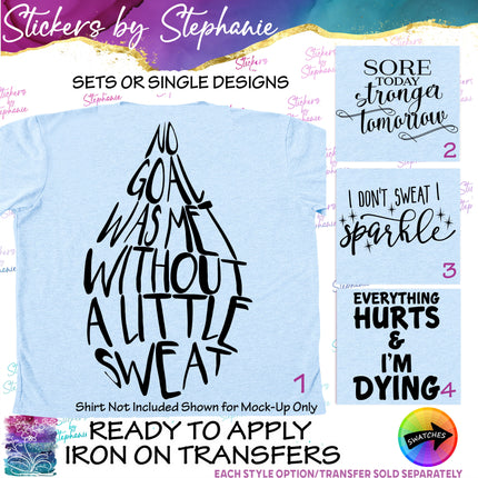 (s03-627) No Goal was met without a Little Sweat, Sparkle Iron-On Transfer or Sticker