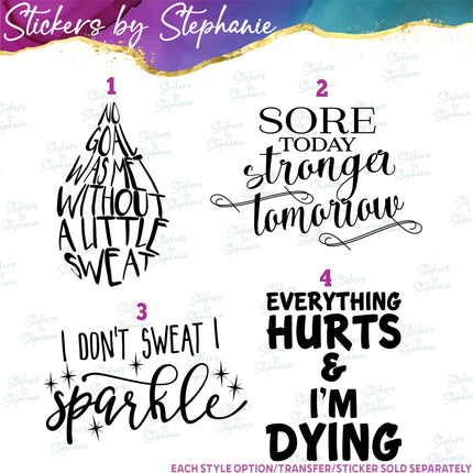 (s03-627) No Goal was met without a Little Sweat, Sparkle Iron-On Transfer or Sticker